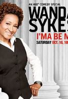 Watch Wanda Sykes: I’ma Be Me Online